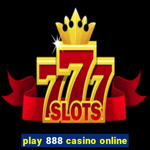 play 888 casino online