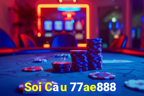 Soi Cầu 77ae888