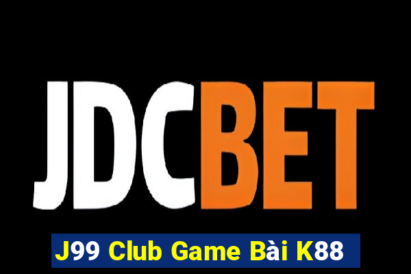 J99 Club Game Bài K88