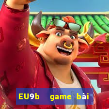 EU9b  game bài hội tụ