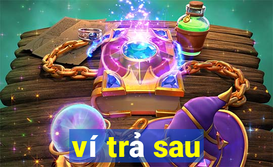 ví trả sau