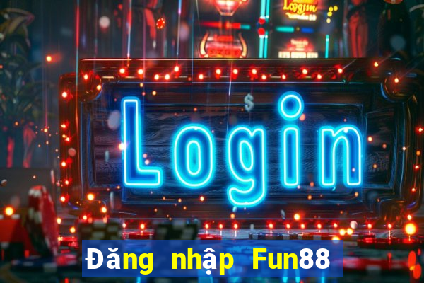 Đăng nhập Fun88 là có 188 thưởng