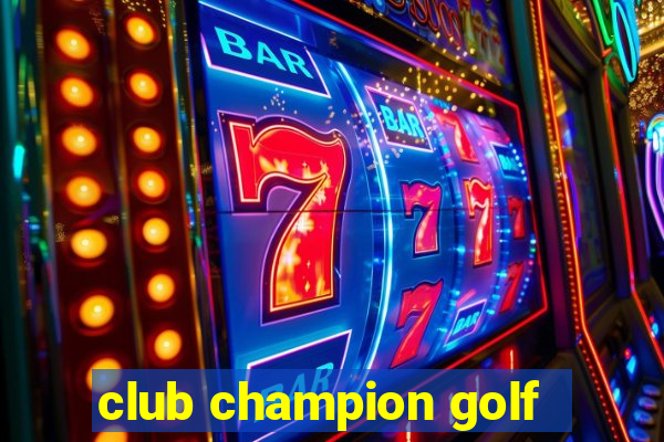 club champion golf