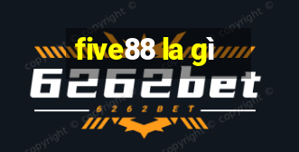 five88 la gì