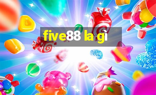 five88 la gì