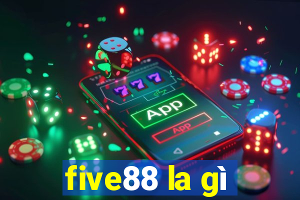 five88 la gì