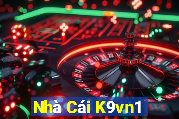 Nhà Cái K9vn1