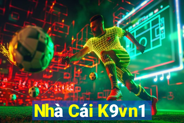 Nhà Cái K9vn1