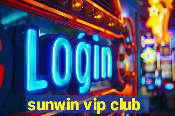 sunwin vip club