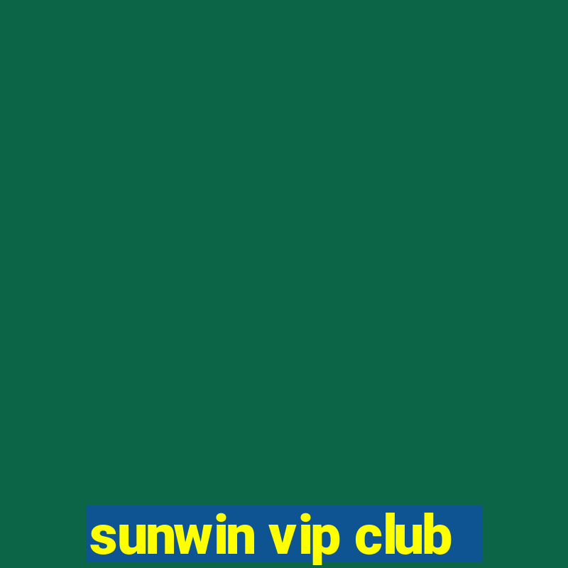 sunwin vip club