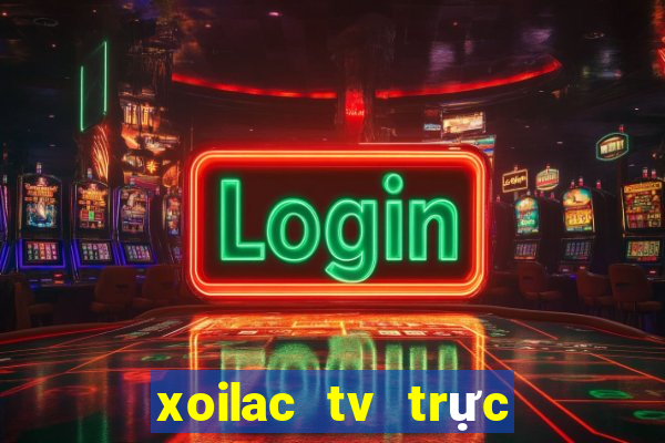 xoilac tv trực tiếp 90 phut tv