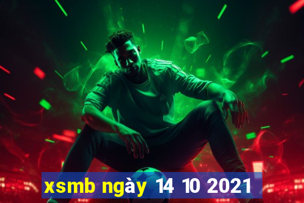 xsmb ngày 14 10 2021