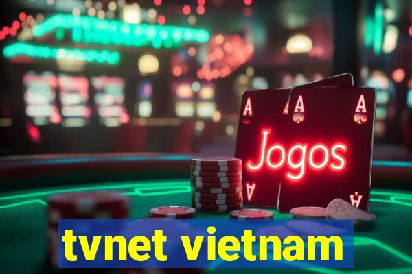 tvnet vietnam