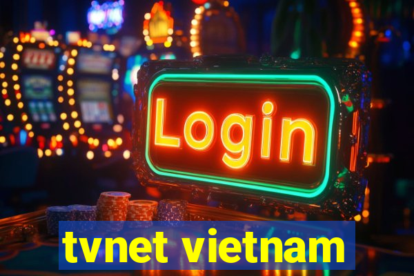 tvnet vietnam