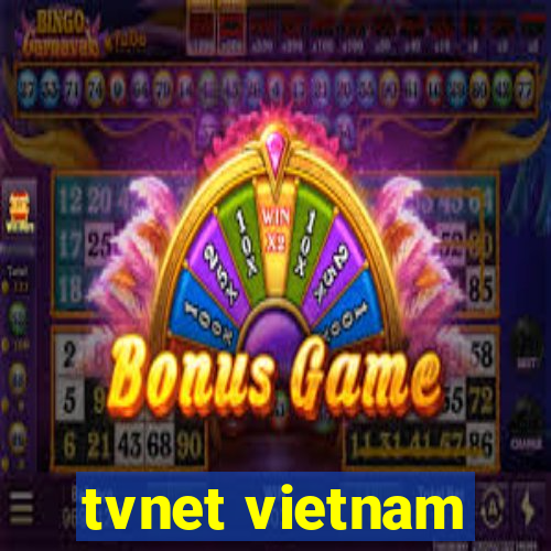 tvnet vietnam