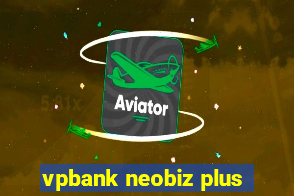 vpbank neobiz plus