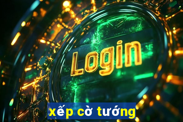 xếp cờ tướng