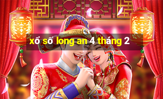 xổ số long an 4 tháng 2