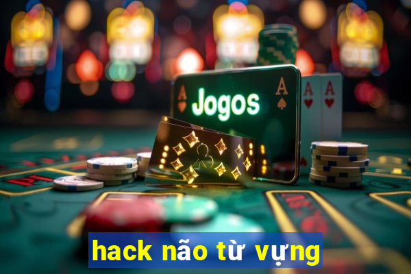 hack não từ vựng