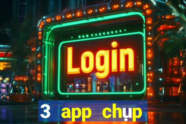 3 app chụp đẹp trung quốc