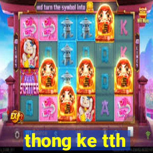 thong ke tth