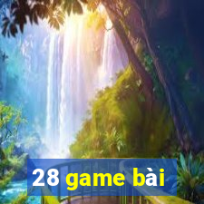 28 game bài