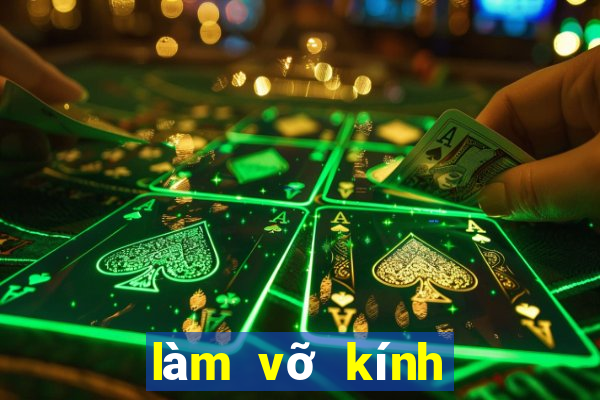 làm vỡ kính đánh con gì