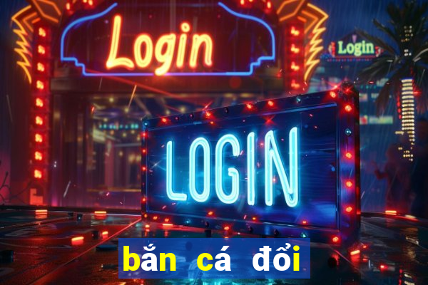 bắn cá đổi thưởng big 1