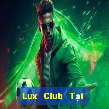 Lux Club Tại Game Bài B52