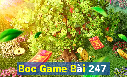 Boc Game Bài 247