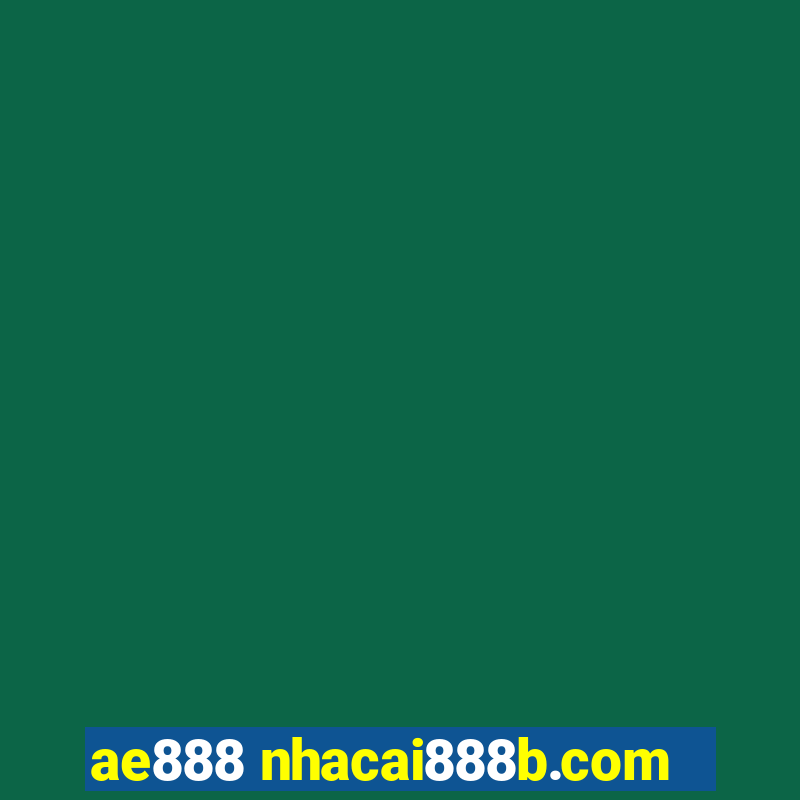 ae888 nhacai888b.com