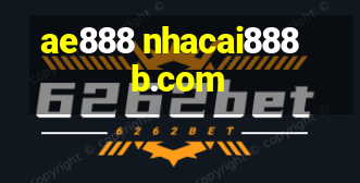 ae888 nhacai888b.com