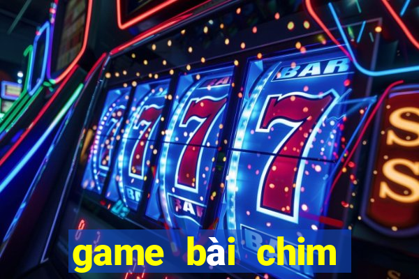 game bài chim trăm cung