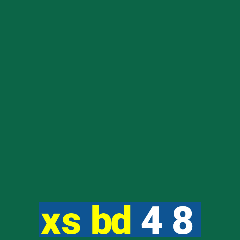 xs bd 4 8