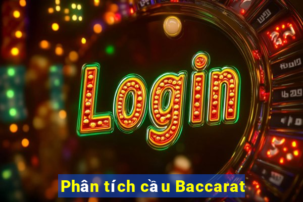 Phân tích cầu Baccarat