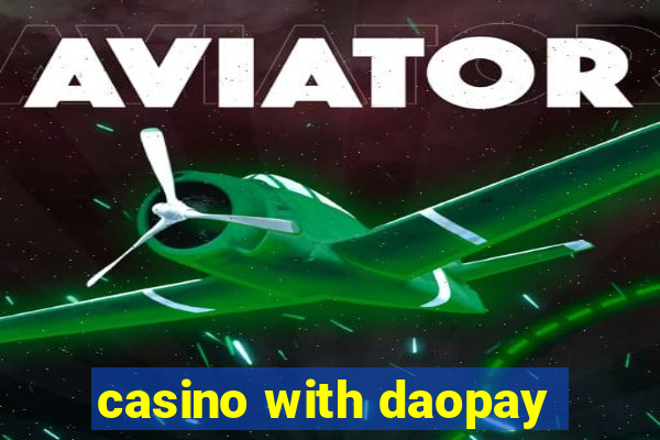 casino with daopay