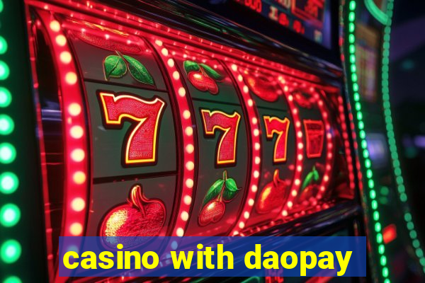 casino with daopay