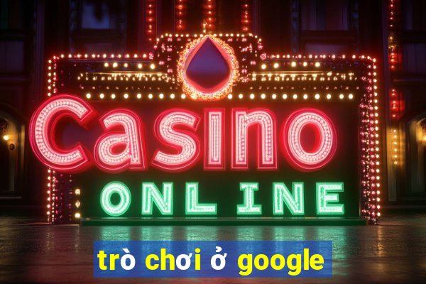 trò chơi ở google