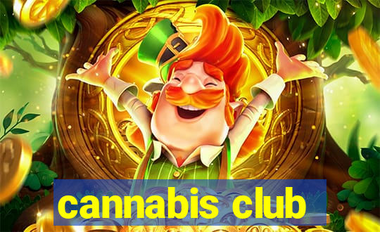 cannabis club