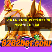 phân tích vietlott Bingo18 thứ Ba