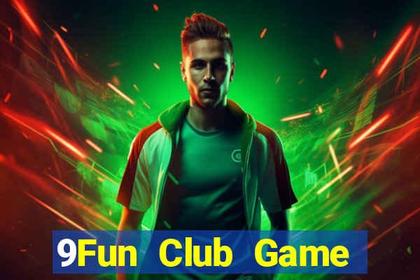 9Fun Club Game Bài Xì Lát