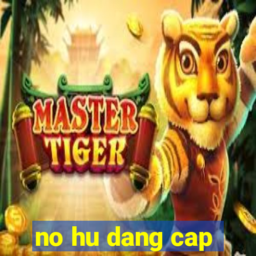 no hu dang cap