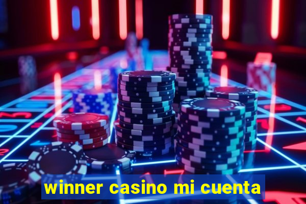 winner casino mi cuenta