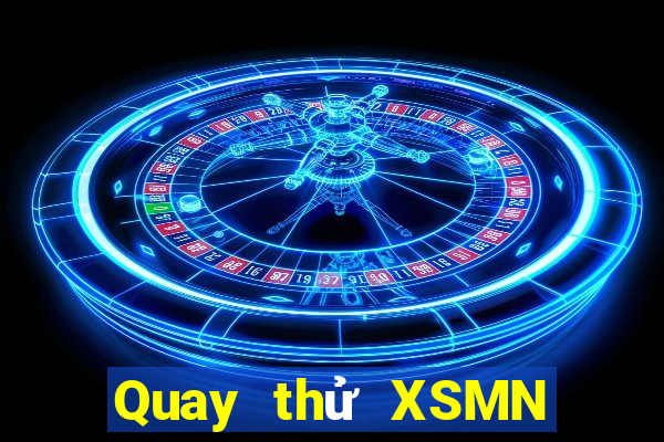 Quay thử XSMN ngày 26