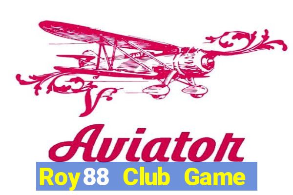 Roy88 Club Game Bài Uy Tín Nhất 2022