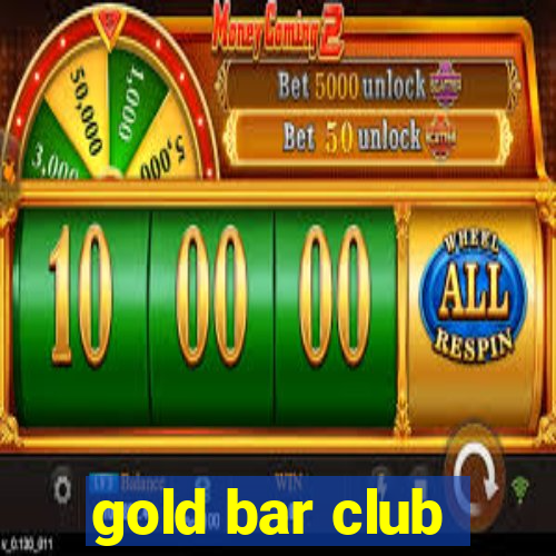 gold bar club