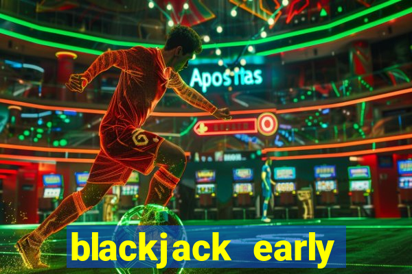 blackjack early payout strategy