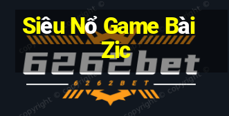 Siêu Nổ Game Bài Zic