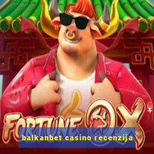 balkanbet casino recenzija