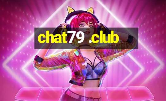 chat79 .club